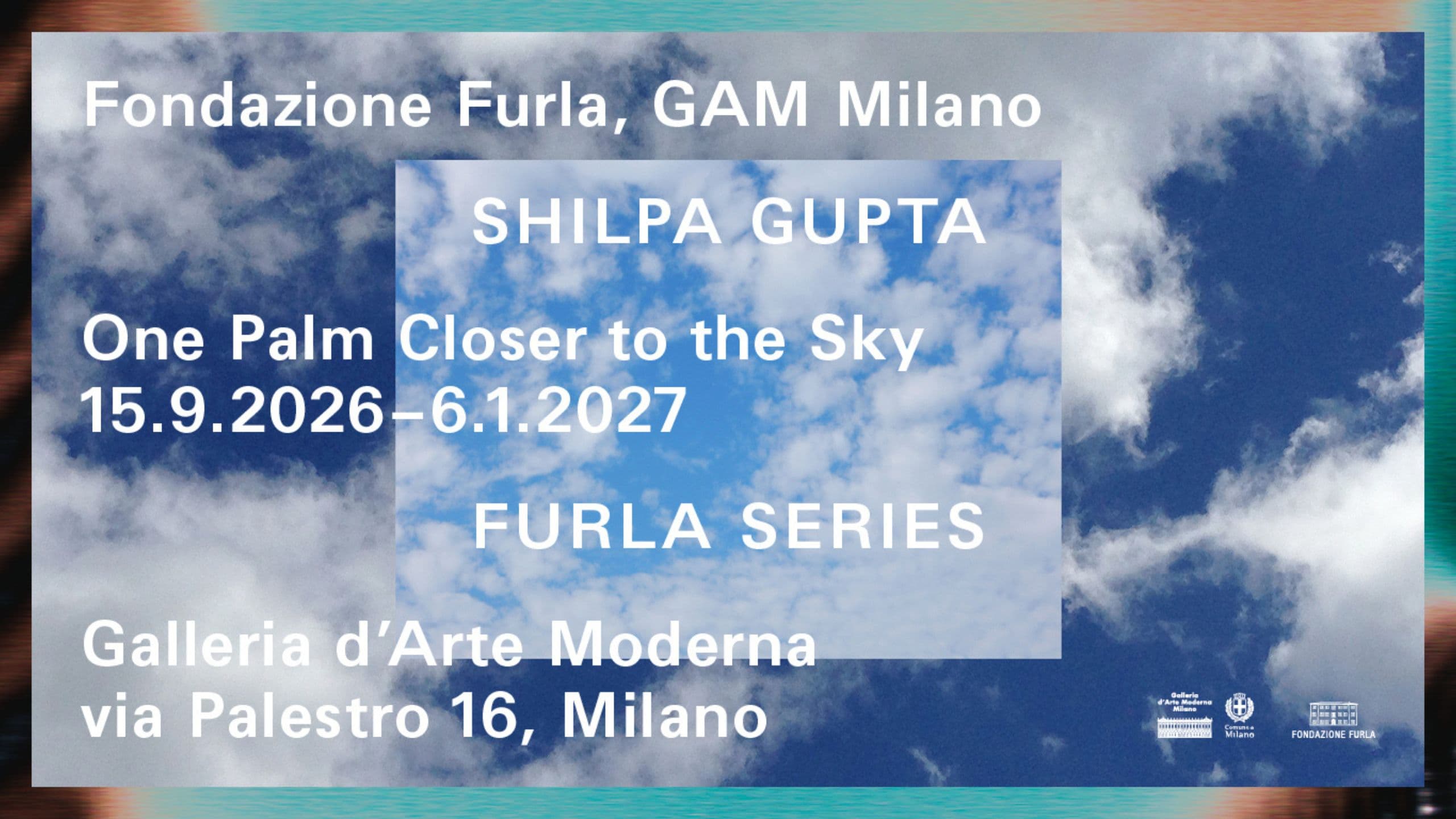 SHILPA GUPTA One Palm Closer to the Sky